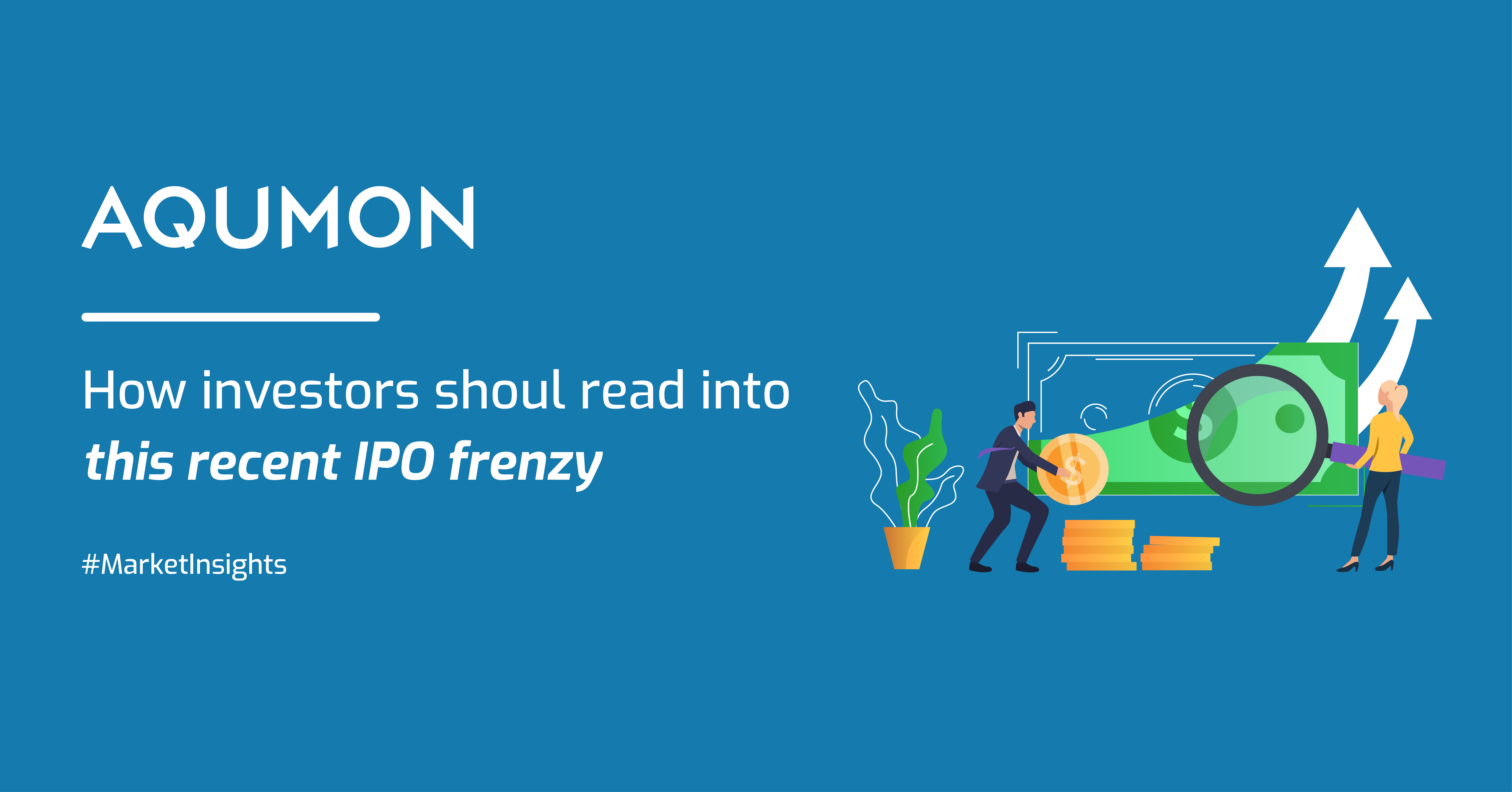 How Investors Should Read into This Recent IPO Frenzy